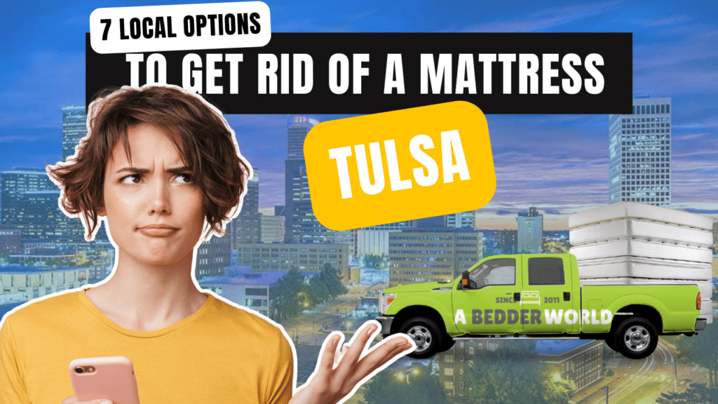 get-rid-of-a-mattress-in-tulsa-ok-5-options