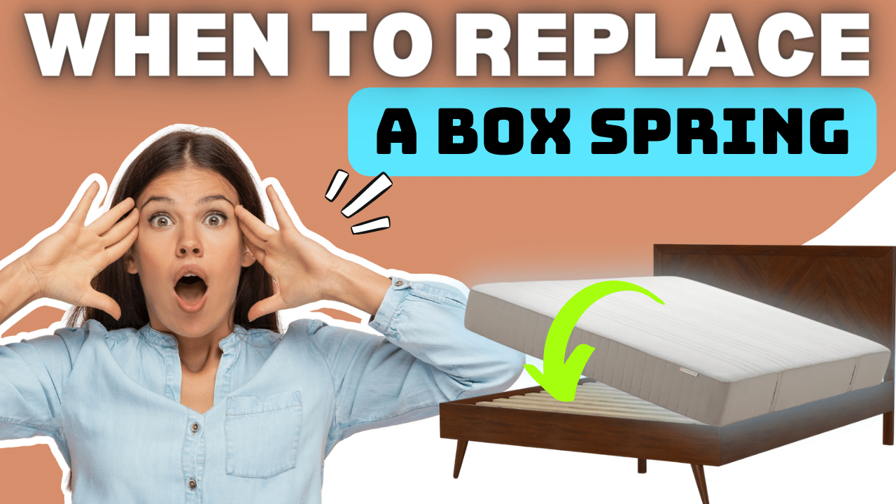 'Is My Box Spring Worn Out?' - Ultimate Box Spring Replacement Guide